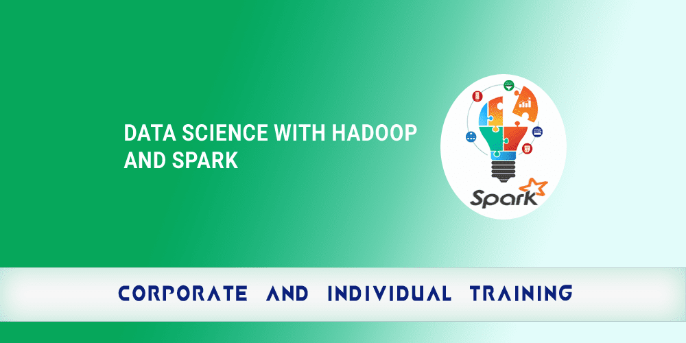 Data Science with Hadoop and Spark
