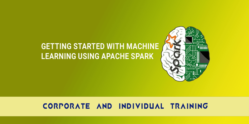 Getting Started with Machine Learning using Apache Spark