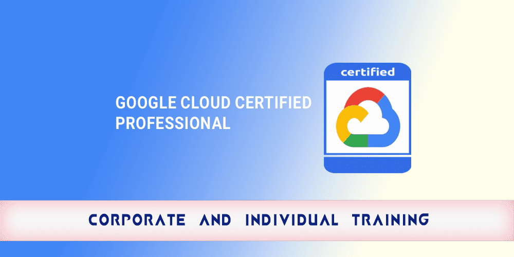 Google Cloud Certified Professional