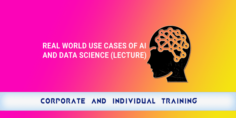 Real World Use cases of AI and Data Science