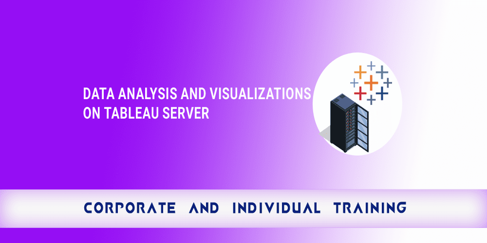 Data Analysis and Visualizations on Tableau Server