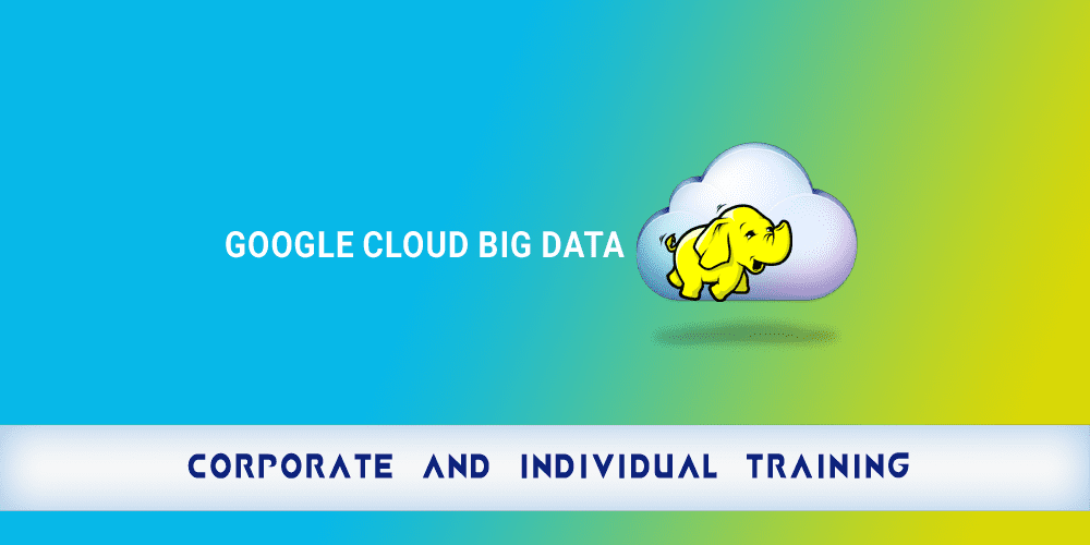 Google Cloud Big Data
