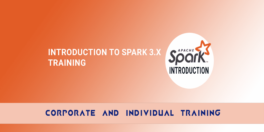 Introduction to Spark 3.x