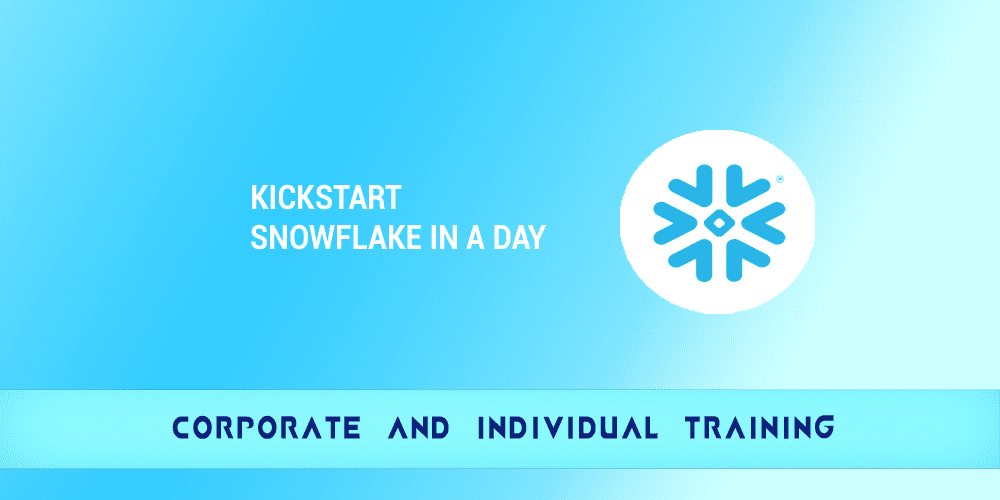 Kickstart Snowflake in a Day