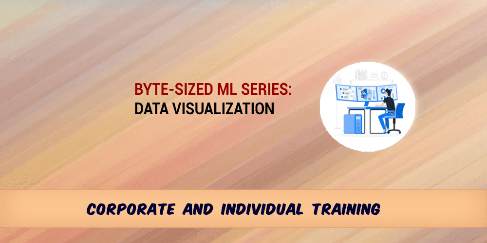 Byte-Sized ML Series: Data Visualization
