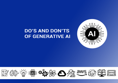 Do’s And Don’ts Of Generative AI