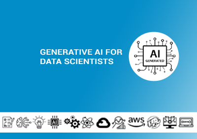 Generative AI for Data Scientists