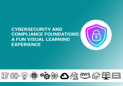 Cybersecurity and Compliance Foundations:  A Fun Visual Learning Experience