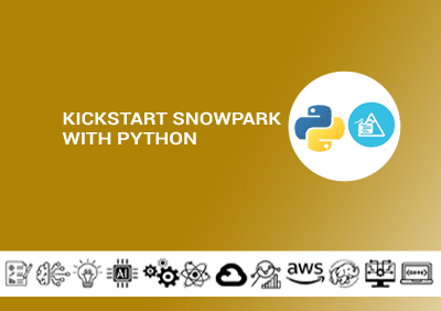 Kickstart Snowpark with Python