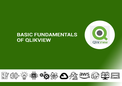 Basic Fundamentals of QlikView