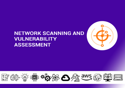 Network Scanning and Vulnerability Assessment