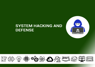 System Hacking and Defense