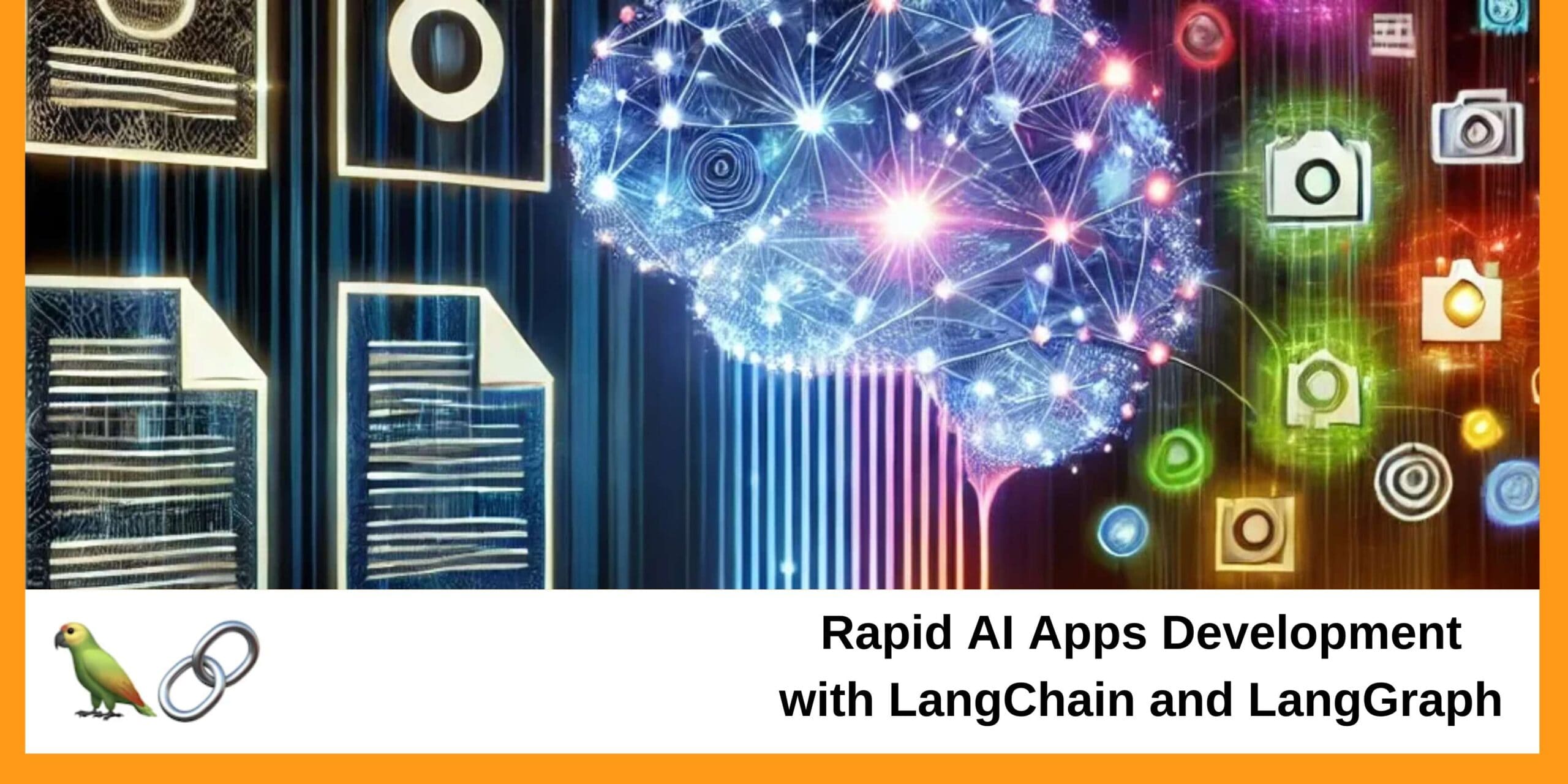 Rapid AI Apps Development with LangChain and LangGraph